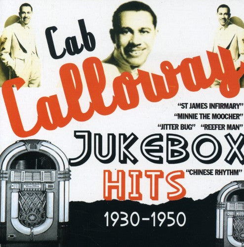 Calloway, Cab: Jukebox Hits: 1930-1950