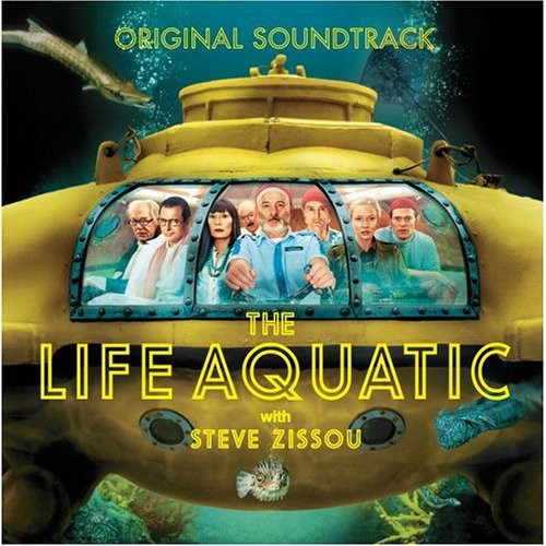 Life Aquatic with Steve Zissou / O.S.T.: Life Aquatic with Steve Zissou (Original Soundtrack)