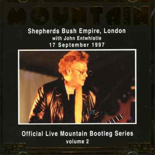 Mountain: Official Bootleg, Vol. 2: Live At Shepherds Bush, London 1997