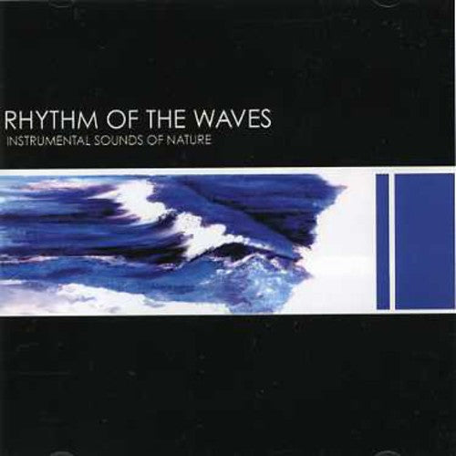 Sounds of Nature: Rhythm of the Waves