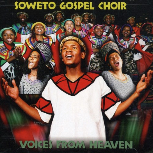 Soweto Gospel Choir: Voices from Heaven