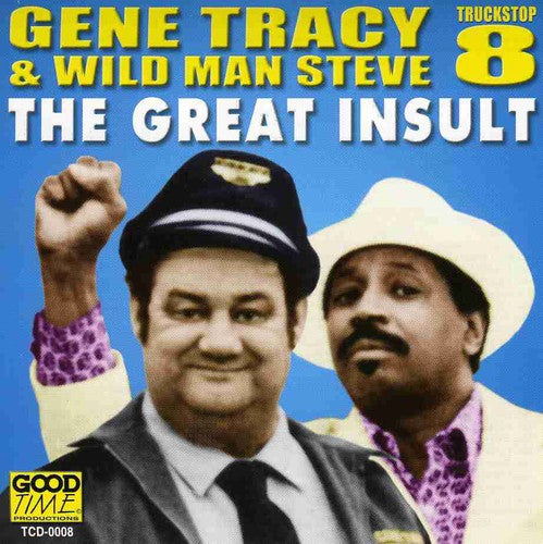 Tracy, Gene & Wildman: Great Insult