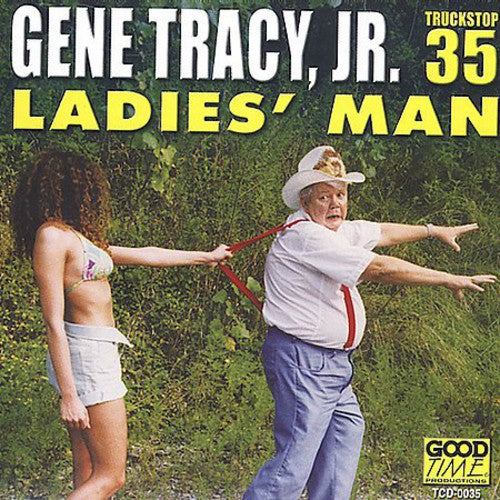 Tracy, Gene Jr.: Ladies Man