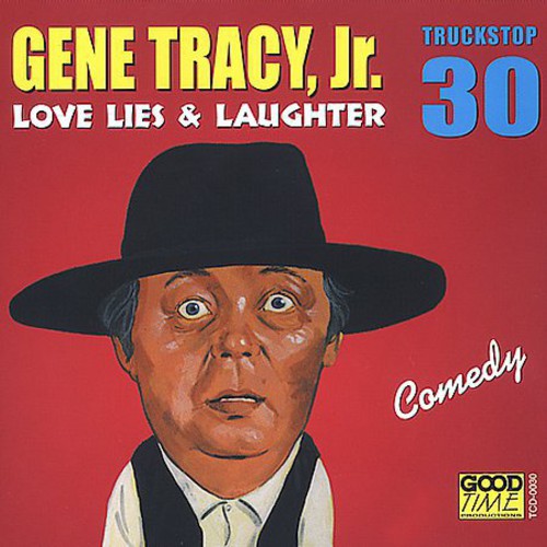 Tracy, Gene Jr.: Love Lies & Laughter 30