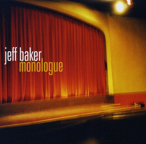 Baker, Jeff: Monologue