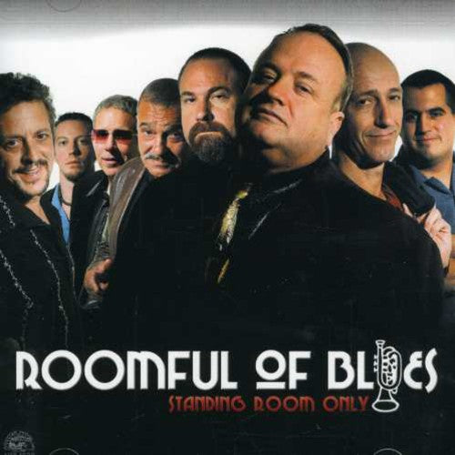 Roomful of Blues: Standing Room Only