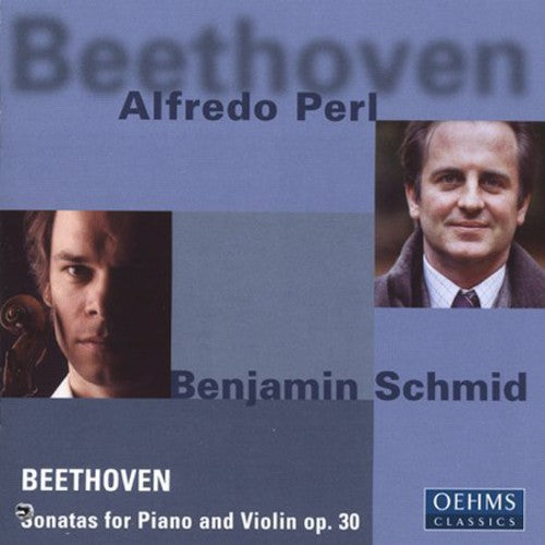 Beethoven / Schmid / Perl: Violin Sonatas 6 7 & 2