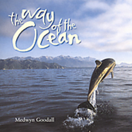 Goodall, Medwyn: Way of the Ocean
