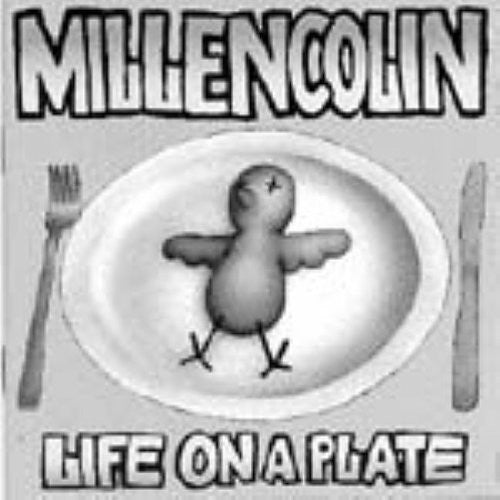 Millencolin: Life on a Plate