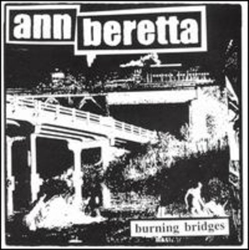 Ann Beretta: Burning Bridges