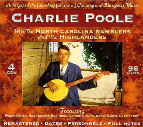 Poole, Charlie: With the North Carolina Ramblers & the Highlanders