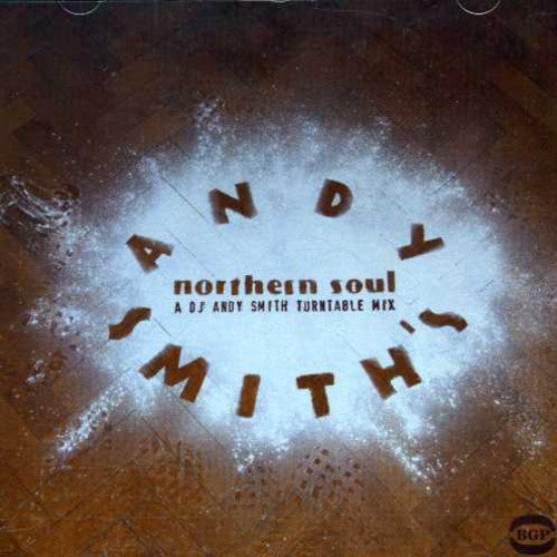 Andy Smith's Northern Soul / Various: Andy Smith's Northern Soul