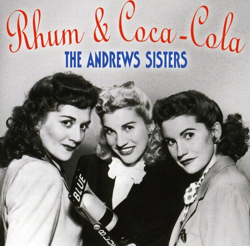 Andrews Sisters: Rum & Coca Cola-Best of the Andrews Sisters