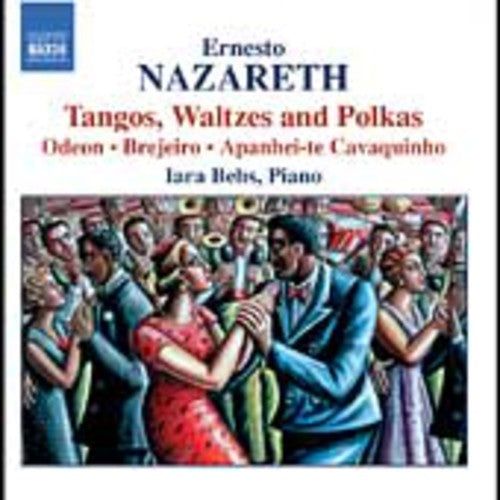 Nazareth / Behs: Tangos & Waltzes for Piano