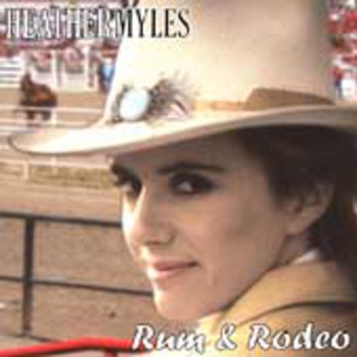 Myles, Heather: Rum & Rodeo