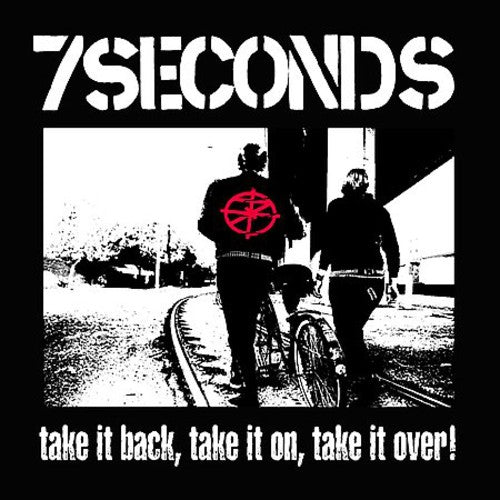 7 Seconds: Take It Back Take It on Take It Over