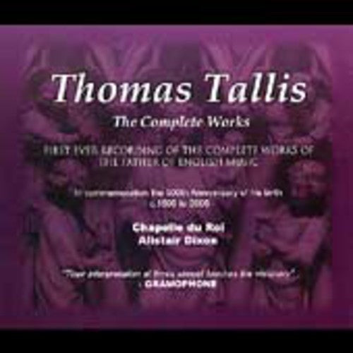 Tallis / Chapelle Du Roi / Dixon: Complete Works