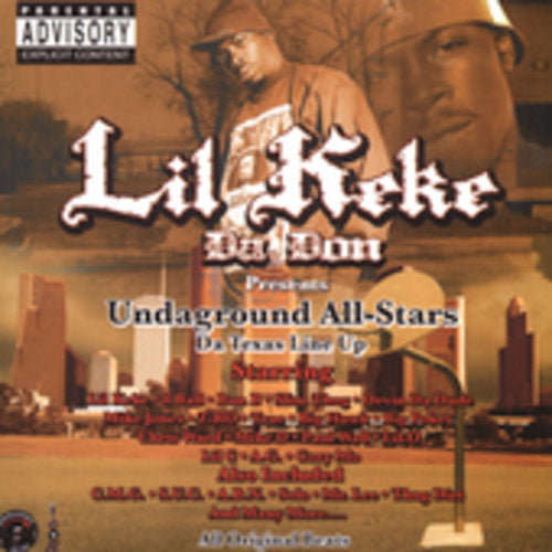 Lil Keke: Undaground: All Stars the Texas Line Up