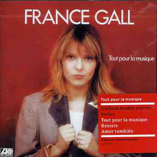 Gall, France: Tout Pour Musique (Remastered)
