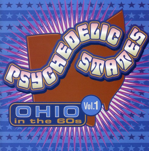 Psychedelic States: Ohio in the 60's 1 / Various: Psychedelic States: Ohio In The 60's, Vol. 1