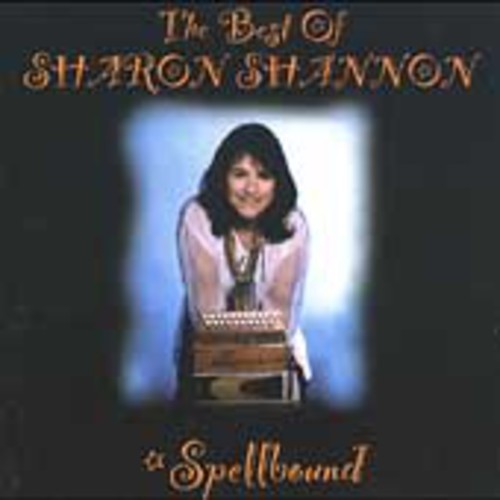 Shannon, Sharon: The Best Of Sharon Shannon: Spellbound