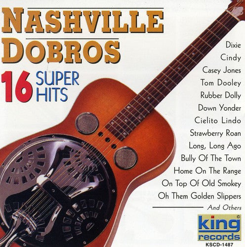 Nashville Dobros: 16 Super Hits