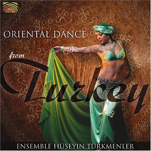 Ensemble Huseyin Turkmenler: Oriental Dance from Turkey