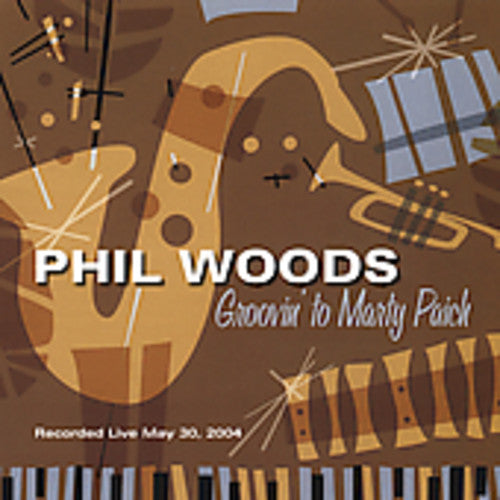 Woods, Phil: Groovin to Marty Paich