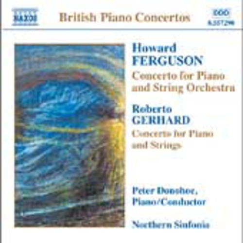 Ferguson / Gerhard / Donohoe / Northern Sinfonia: Piano Concertos