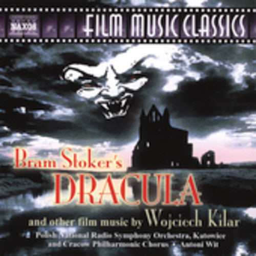 Kilar / Polish National Radio So / Wit: Bram Stoker's Dracula and Other Film Music by Wojciech Kilar