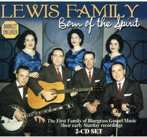 Lewis Family: Born of the Spirit