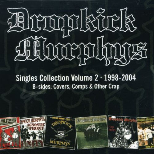 Dropkick Murphys: Singles Collection, Vol. 2