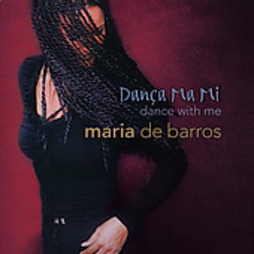 De Barros, Maria: Danca Ma Mi: Dance with Me