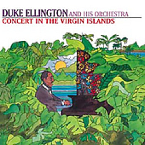 Ellington, Duke: Concert in the Virgin Islands