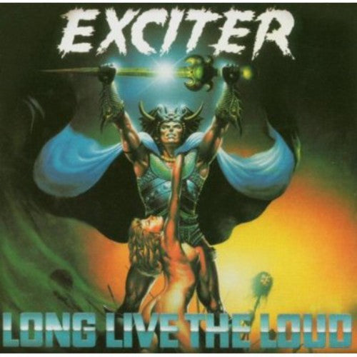 Exciter: Long Live the Loud