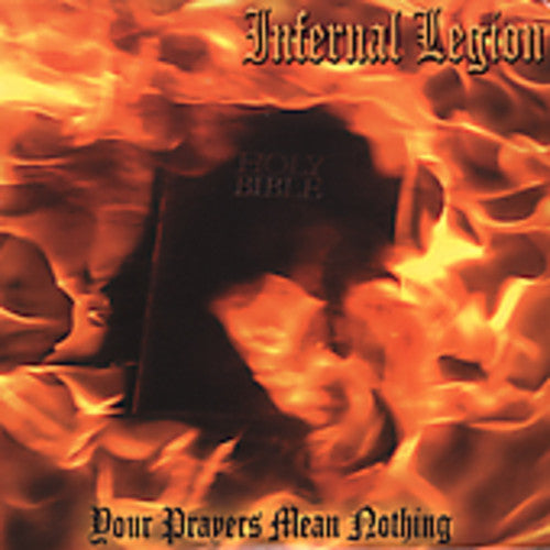 Infernal Legion: Your Prayers Mean Nothing