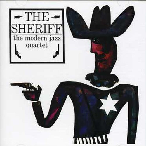 Modern Jazz Quartet: The Sheriff