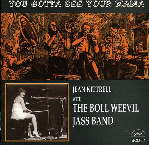 Kittrell, Jean / Boll Weevil Jazz Band: You Gotta See Your Mama