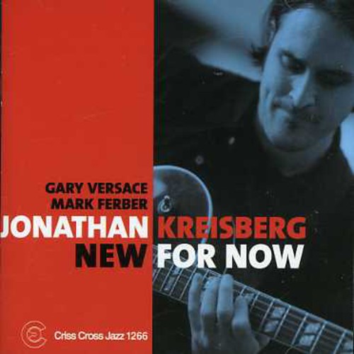 Kreisberg, Jonathan: New for Now