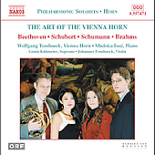 Beethoven / Schubert / Schumann / Tomboeck / Inui: Art of the Vienna Horn