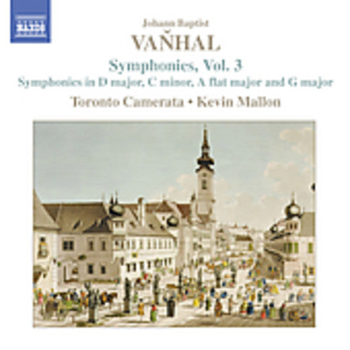 Vanhal / Mallon / Toronto Camerata: Symphonies 3