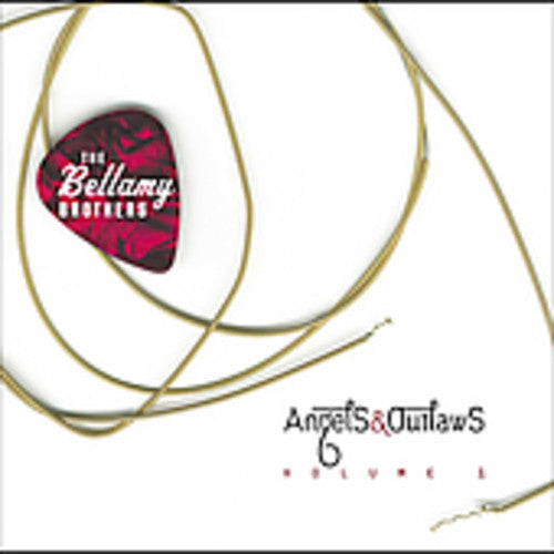 Bellamy Bros: Angels and Outlaws, Vol. 1