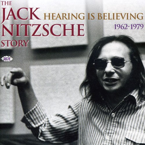 Jack Nitzsche Story: Hearing Is Believing / Var: Jack Nitzsche Story-Hearing Is Believing