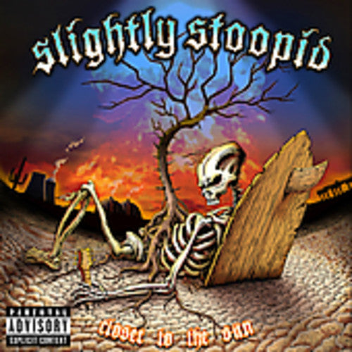 Slightly Stoopid: Closer to the Sun