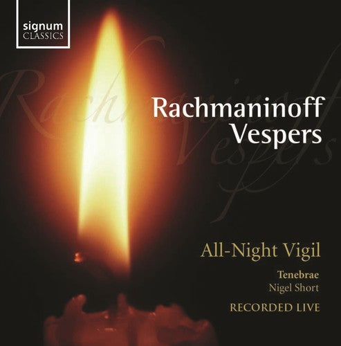 Rachmaninoff / Tenebrae / Shor: Vespers All-Night Vigil