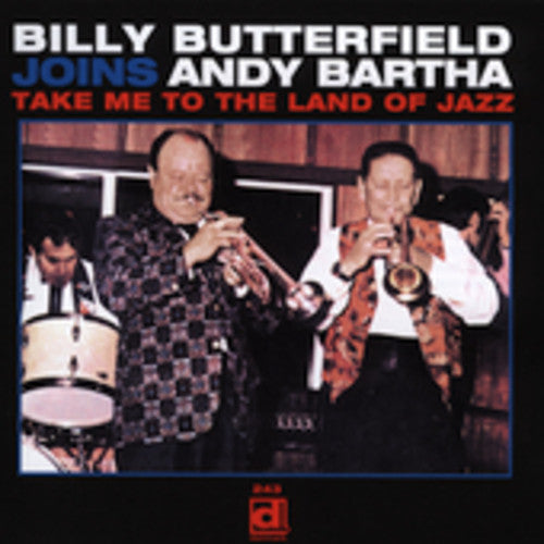 Butterfield, Billy: Take Me to the Land of Jazz