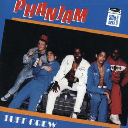 Tuff Crew: Phanjam