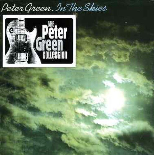 Green, Peter: In the Skies : Peter Green