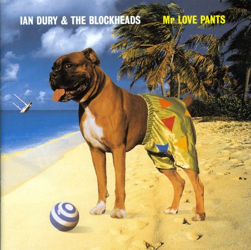 Dury, Ian & Blockheads: Mr Love Pants