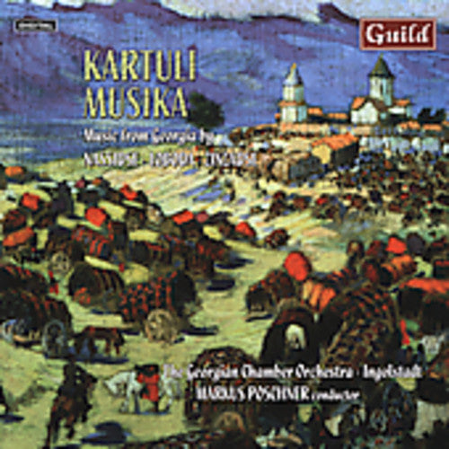 Georgian Chamber Orchestra / Poschner: Kartuli Musika